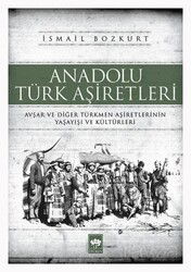 Anadolu Türk Aşiretleri - Ötüken Neşriyat