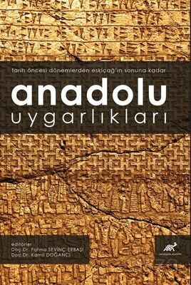 Anadolu Uygarlıkları - 1