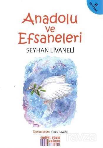 Anadolu ve Efsaneleri - Somut Yayınları