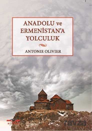 Anadolu ve Ermenistan'a Yolculuk - Köprü Kitaplar