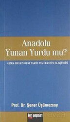 Anadolu Yunan Yurdu mu? - İleri Yayınları