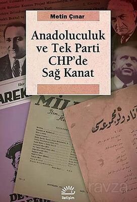 Anadoluculuk ve Tek Parti CHP'de Sağ Kanat - 1