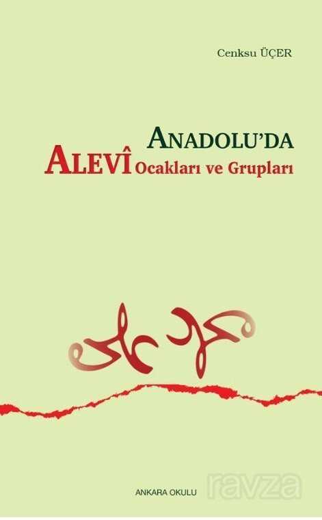 Anadolu'da Alevi Ocakları ve Grupları - Ankara Okulu Yayınları