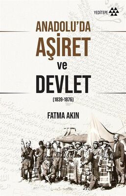 Anadolu'da Aşiret ve Devlet - 1