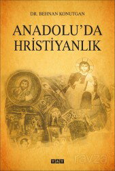 Anadolu’da Hristiyanlık - Yay Kitap