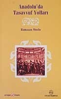 Anadolu'da Tasavvuf Yolları - Ensar Neşriyat