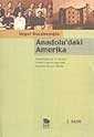 Anadolu'daki Amerika-Kendi Belgeleriyle 19. Yüzyılda Osmanlı İmp.'ndaki Amerikan Misyoner Okulları - 1