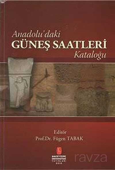 Anadolu'daki Güneş Saatleri Kataloğu - 1