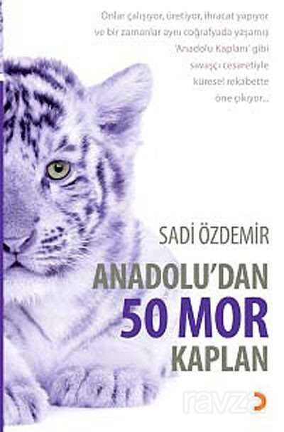 Anadolu'dan 50 Mor Kaplan - 1