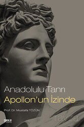 Anadolulu Tanrı Apollon'un İzinde - Gece Kitaplığı