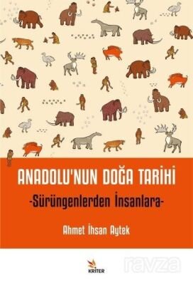 Anadolu'nun Doğa Tarihi - 1