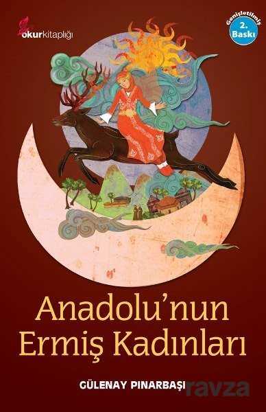 Anadolu'nun Ermiş Kadınları - Okur Kitaplığı