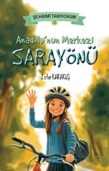Anadolu'nun Merkezi Sarayönü - Kayalıpark Yayınları