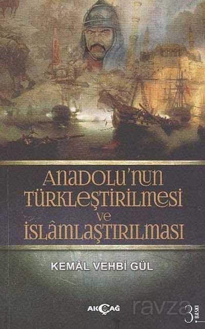 Anadolu'nun Türkleştirilmesi ve İslamlaştırılması - 1