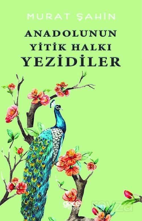 Anadolu'nun Yitik Halkı Yezidiler - 1