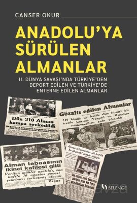 Anadolu'ya Sürülen Almanlar - 1