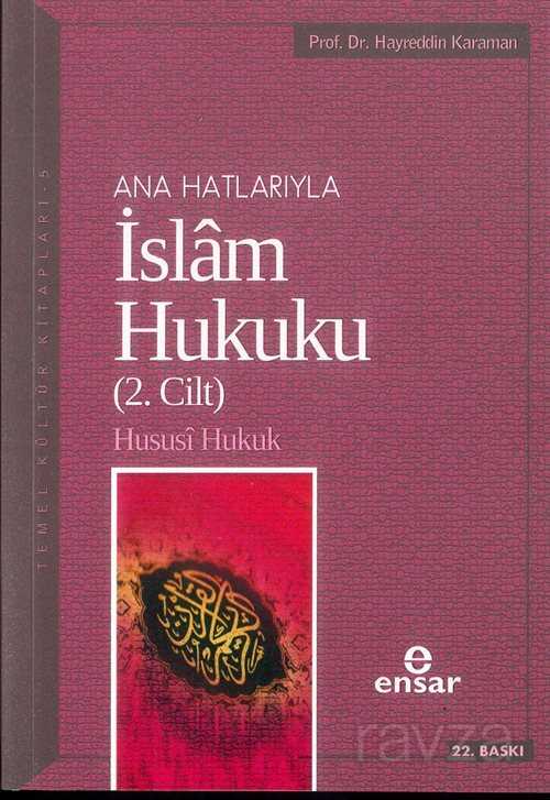 Anahatlarıyla İslam Hukuku-2 - Ensar Neşriyat