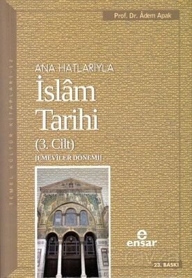 Ana Hatlarıyla İslam Tarihi 3 - 1