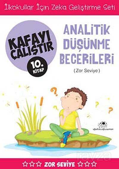Analitik Düşünme Becerileri / Kafayı Çalıştır 10. Kitap (Zor Seviye) - Uğurböceği Yayınları