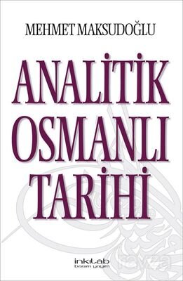 Analitik Osmanlı Tarihi - 1
