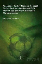 Analysis of Turkey National Football Team's Performance During FIFA World Cups and UEFA European Cha - Akademisyen Kitabevi
