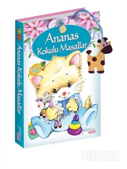 Ananas Kokulu Masallar - Yakamoz Yayıncılık
