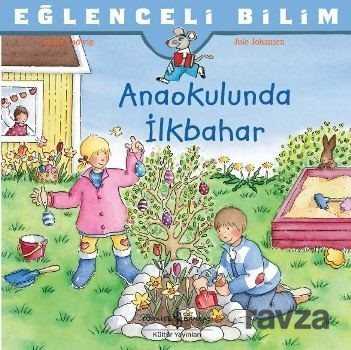 Anaokulunda İlkbahar / Eğlenceli Bilim - 1