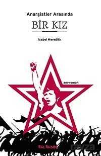Anarşistler Arasında Bir Kız - Kalkedon Yayınları