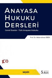 Anayasa Hukuku Dersleri - Seçkin Yayıncılık