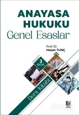 Anayasa Hukuku Genel Esaslar Ders Kitabı - 1