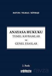 Anayasa Hukuku - Temel Kavramlar ve Genel Esaslar - On İki Levha Yayıncılık