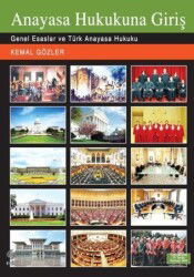 Anayasa Hukukuna Giriş - Ekin Kitabevi Yayınları (Bursa)