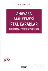 Anayasa Mahkemesi İptal Kararları - Seçkin Yayıncılık