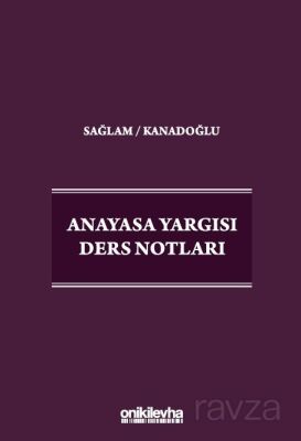 Anayasa Yargısı Ders Notları - 1