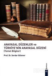Anayasal Düzenler ve Türkiye'nin Anayasal Düzeni - Dora Yayınları