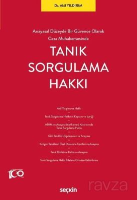 Anayasal Düzeyde Bir Güvence Olarak Ceza Muhakemesinde Tanık Sorgulama Hakkı - 1