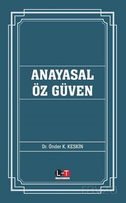 Anayasal Öz Güven - 1