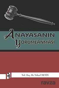 Anayasanın Yorumlanması - 1