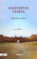 Anayurttan Uzakta - Bengü Yayınları
