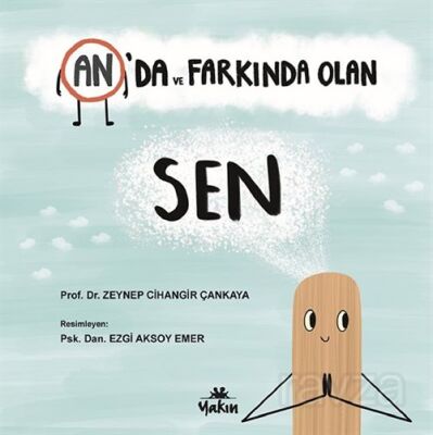 An'da ve Farkında Olan Sen - 1