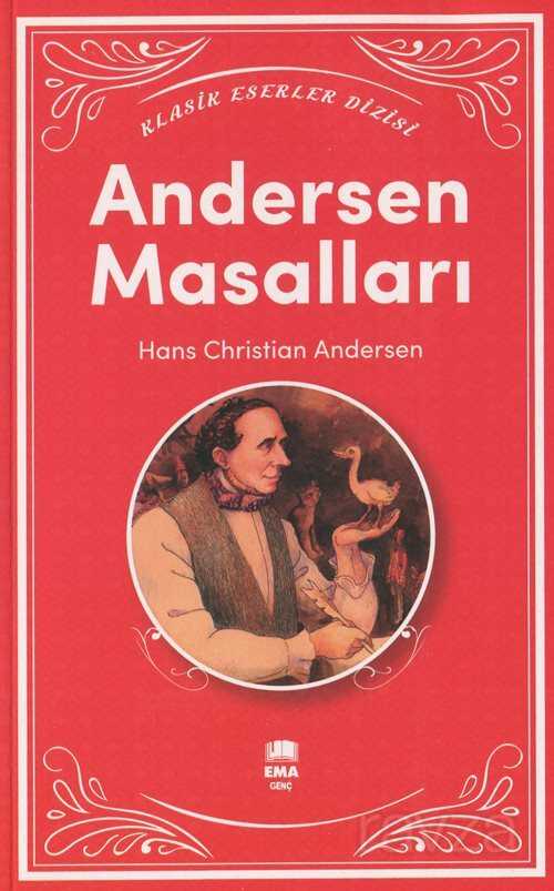 Andersen Masalları / Klasik Eserler Dizisi - Ema Genç Kitap