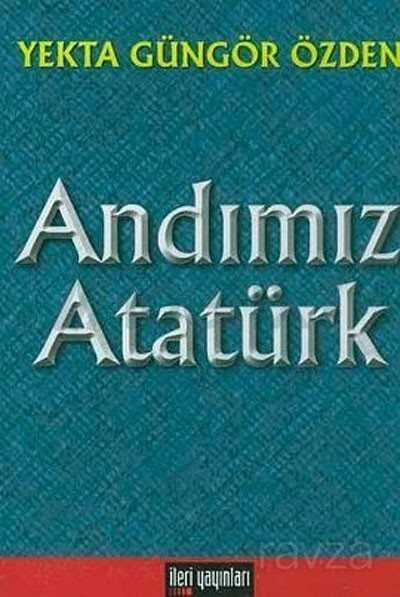 Andımız Atatürk - 1
