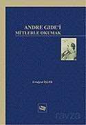 Andre Gide'i Mitlerle Okumak - 1