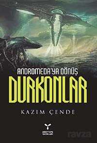 Andromeda'ya Dönüş Durkonlar - 1