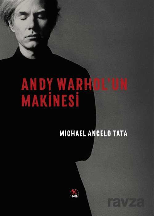 Andy Warhol'un Makinesi - 1
