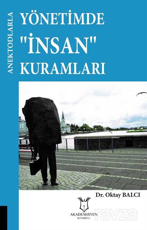 Anektodlarla Yönetimde İnsan Kuramları - 1