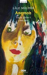 Anemon Toplu Şiirler (1988-1998) - Yapı Kredi Yayınları
