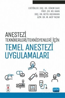 Anestezi Tekniker / Teknisyenleri İçin Temel Anestezi Uygulamaları - 1