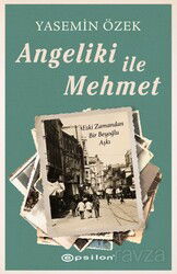 Angeliki ile Mehmet - Epsilon Yayınları