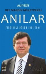 Anılar - Fırtınalı Dönem 1991-1994 - J & J Yayınları